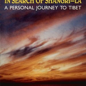 In Search of Shangri-La, A Personal Journey to Tibet – This is such a special book by Dr. Bernard Jensen