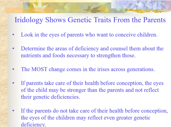 Slide from Iridology & Natural Health For Children ~ CD-ROM PPP - Iridology shows Genetic Traits from the parents
