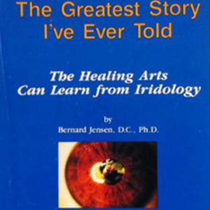 The Greatest Story Ever Told Ebook, Bernard Jensen 1988