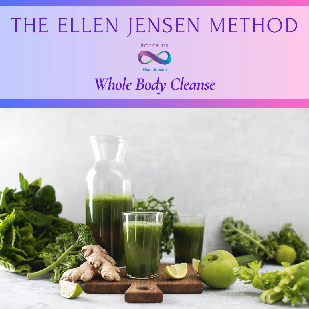 The Ellen Jensen Method The Ellen Jensen Method Whole Body Cleanse
